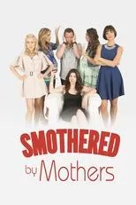 Póster de Smothered by Mothers