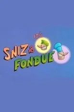 Póster de Sniz & Fondue