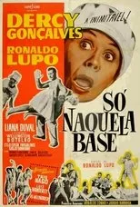 Póster de Só Naquela Base