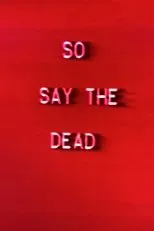 Póster de So Say The Dead