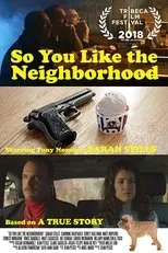 Póster de So You Like the Neighborhood