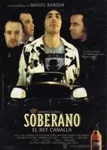 Póster de Soberano, el rey canalla