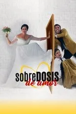 Póster de Sobredosis de Amor