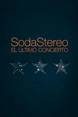 Póster de Soda Stereo: El Último Concierto