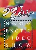 Póster de Soft Cell - Soft Cell's Non-Stop Exotic Video Show