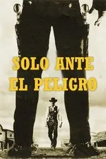 Póster de Solo ante el peligro