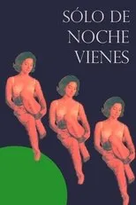 Póster de Solo de noche vienes