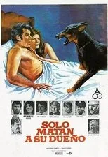 Póster de Sólo matan a su dueño