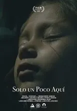 Póster de Solo un poco aquí