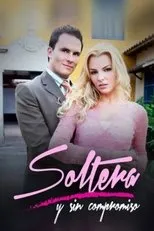 Póster de Soltera y Sin Compromiso