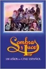 Póster de Sombras y luces: Cien años de cine español