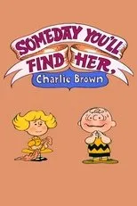 Póster de Someday You'll Find Her, Charlie Brown