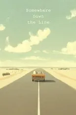 Póster de Somewhere Down the Line