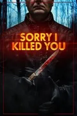 Póster de Sorry I Killed You