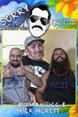Póster de Sorry You're Watching This: Caveman Ugg & Mick Moretti
