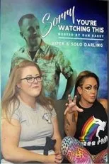 Póster de Sorry You're Watching This: Viper & Solo Darling