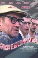 Póster de Sose halunk meg!
