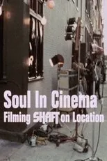 Póster de Soul in Cinema: Filming 'Shaft' on Location