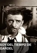 Póster de Soy del tiempo de Gardel
