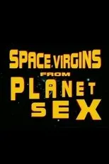 Póster de Space Virgins from Planet Sex