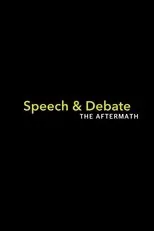 Póster de Speech & Debate: The Aftermath