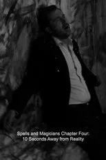Póster de Spells and Magicians Chapter Four: 10 Seconds Away from Reality
