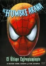Póster de Spiderman: El Último Encuentro con el Villano