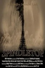 Póster de Spindletop: The Beginning