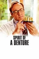 Póster de Spirit of a Denture