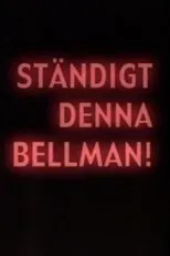 Póster de Ständigt denna Bellman