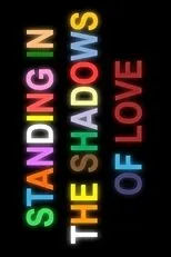 Póster de Standing in the Shadows of Love