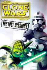 Póster de Star Wars: The Clone Wars — The Lost Missions