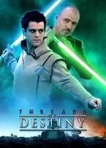 Póster de Star Wars: Threads of Destiny