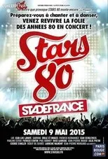 Póster de Stars 80, le concert au Stade de France