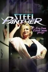 Póster de Steel Panther Live from Lexxi's Mom's Garage