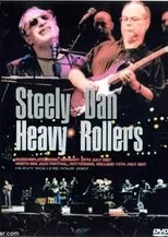 Póster de Steely Dan: Heavy Rollers - Live in Germany