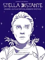 Póster de stella distante (ovvero: un film particolarmente patetico)