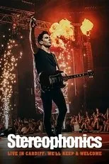 Póster de Stereophonics Live in Cardiff: We'll Keep a Welcome