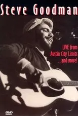 Póster de Steve Goodman: Live from Austin City Limits... and More