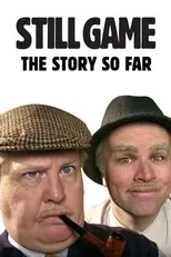 Póster de Still Game: The Story So Far