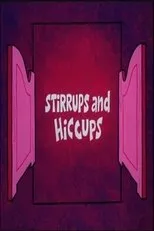 Póster de Stirrups and Hiccups