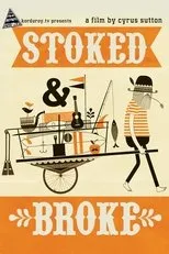 Póster de Stoked And Broke