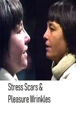 Póster de Stress Scars & Pleasure Wrinkles