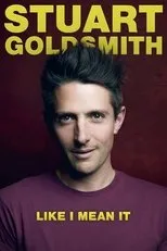 Póster de Stuart Goldsmith: Like I Mean It
