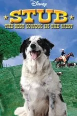 Póster de Stub, the Best Cow Dog in the West