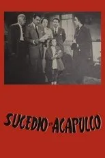 Póster de Sucedió en Acapulco