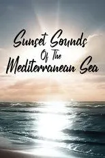 Póster de Sunset Sounds of the Mediterranean Sea
