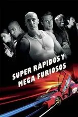 Póster de Super rápidos y mega furiosos