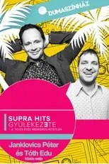 Póster de Supra hits gyülekezete - Janklovics Péter és Tóth Edu közös estje