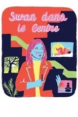 Póster de Swan dans le centre
